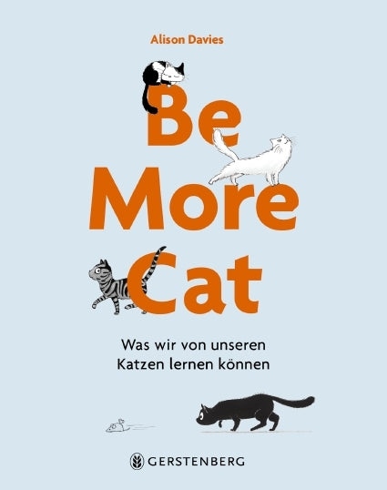 Be More Cat (Alison Davies)