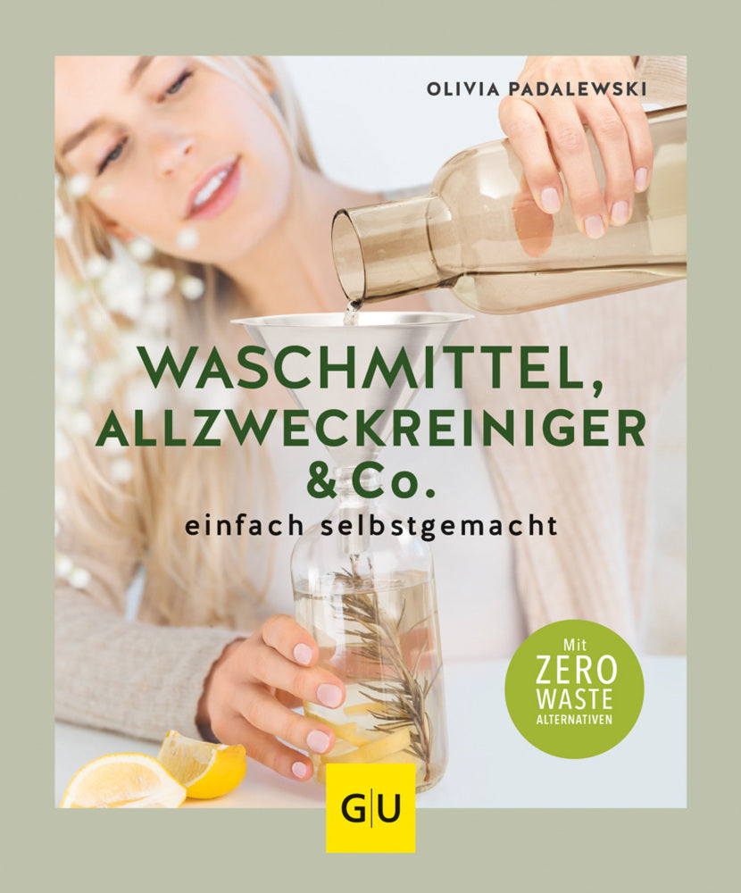 Waschmittel, Allzweckreiniger und Co. einfach selbstgemacht (Olivia Padalewski)