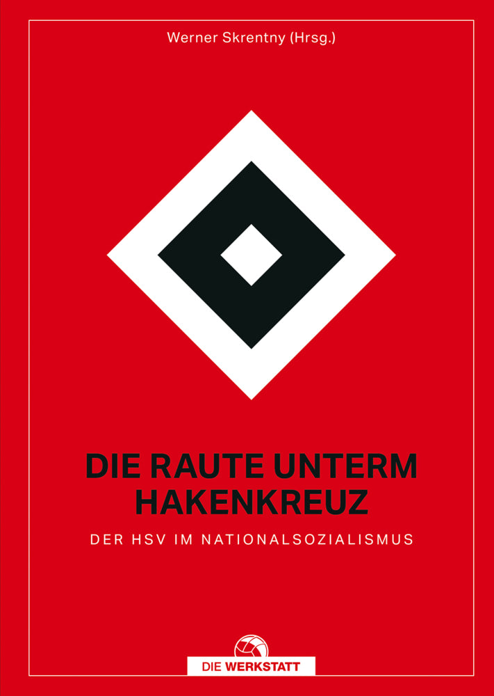 Die Raute unterm Hakenkreuz (Werner Skrentny)