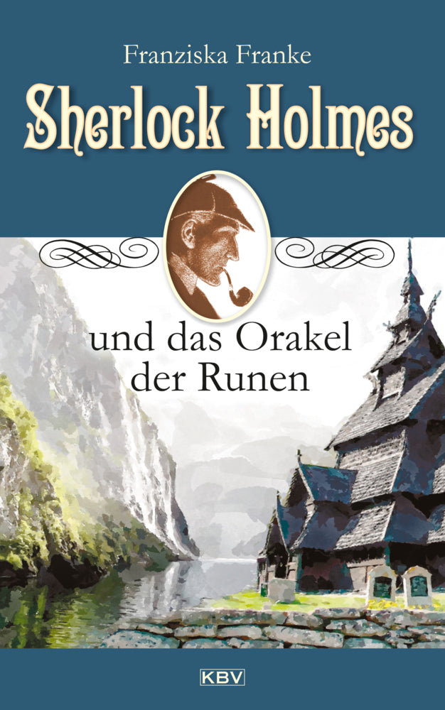 Sherlock Holmes und das Orakel der Runen (Franziska Franke)