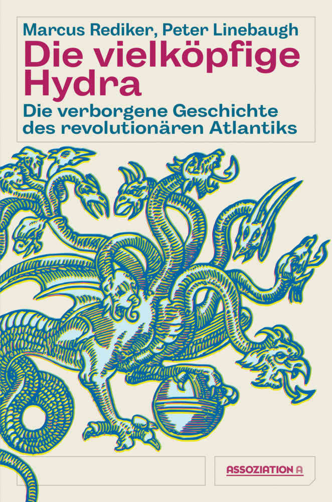 Die vielköpfige Hydra (Peter Linebaugh)