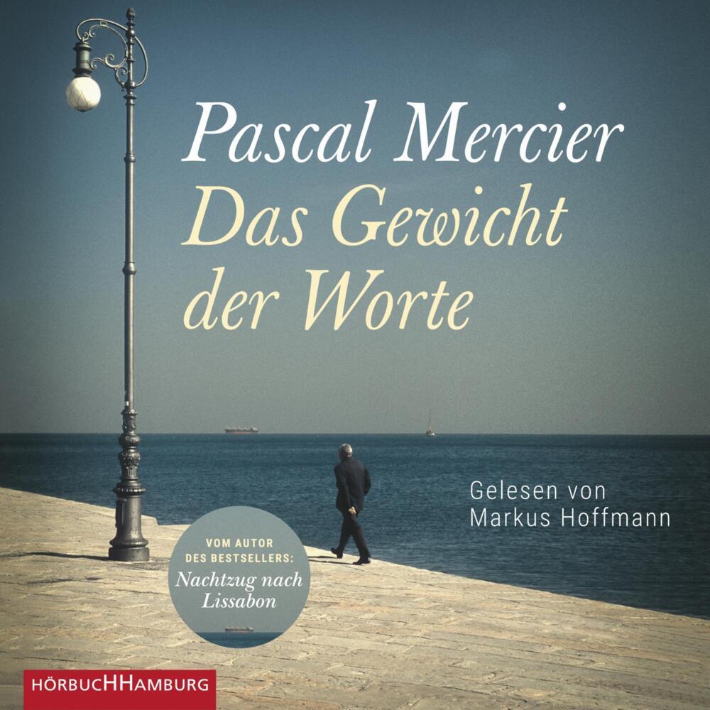 Das Gewicht der Worte, 3 Audio-CD, 3 MP3 (Pascal Mercier)