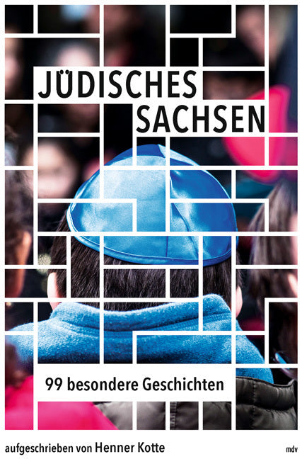 Jüdisches Sachsen (Henner Kotte)