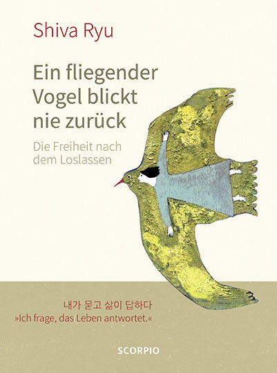 Ein fliegender Vogel blickt nie zurück (Shiva Ryu)