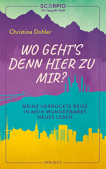 Wo geht´s denn hier zu mir? (Christine Dohler)