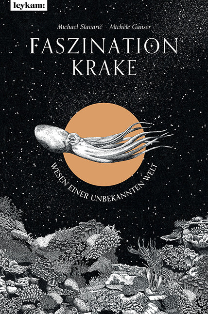 Faszination Krake (Michael Stavaric)