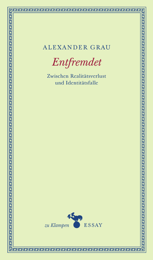Entfremdet (Alexander Grau)