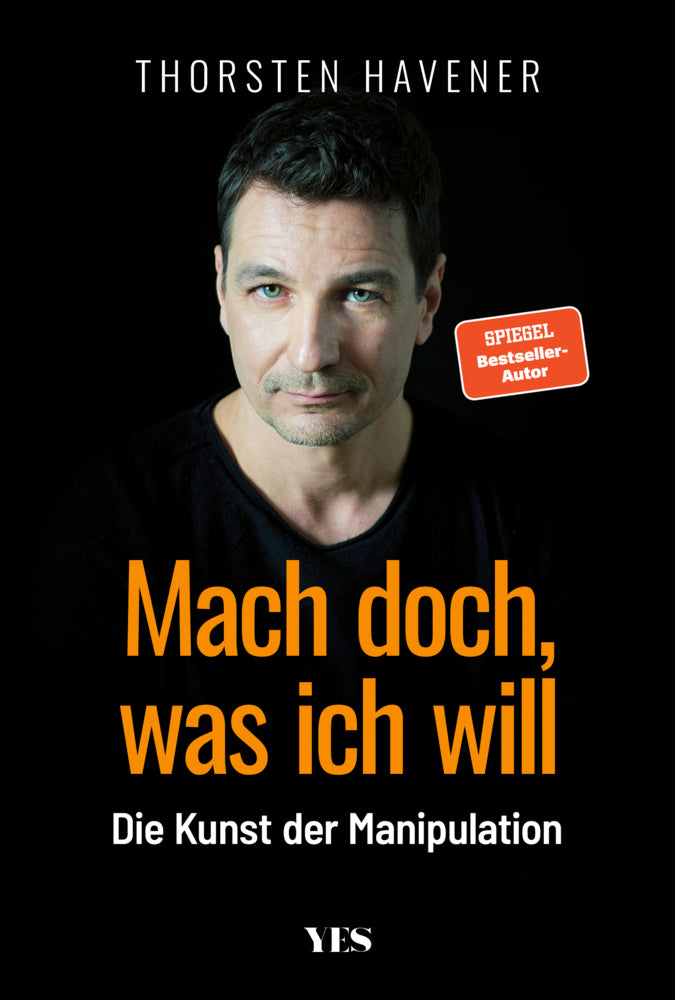 Mach doch, was ich will (Thorsten Havener)