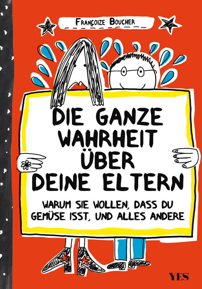 Die ganze Wahrheit über deine Eltern (Françoize Boucher)