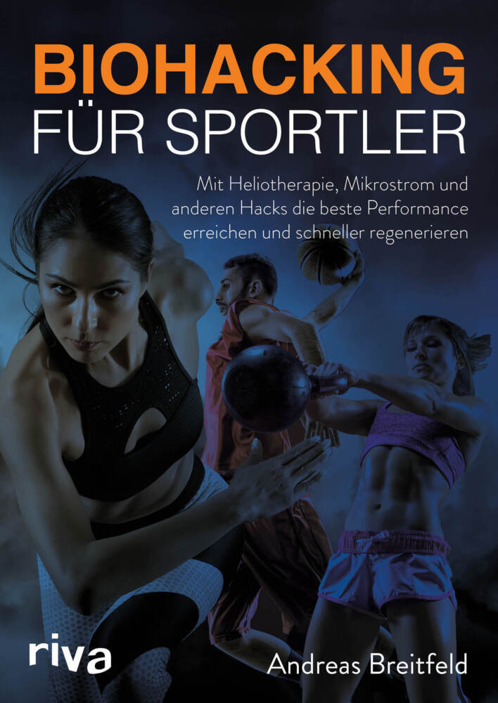 Biohacking für Sportler (Andreas Breitfeld)