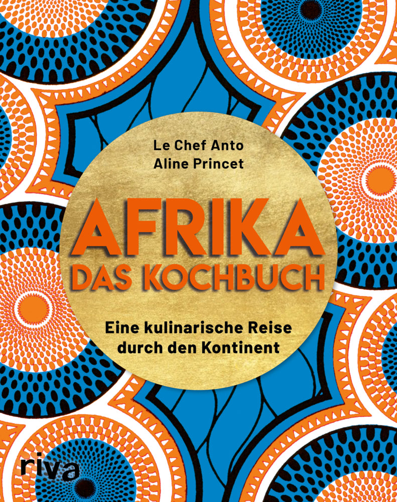Afrika - Das Kochbuch (Le Chef Anto)