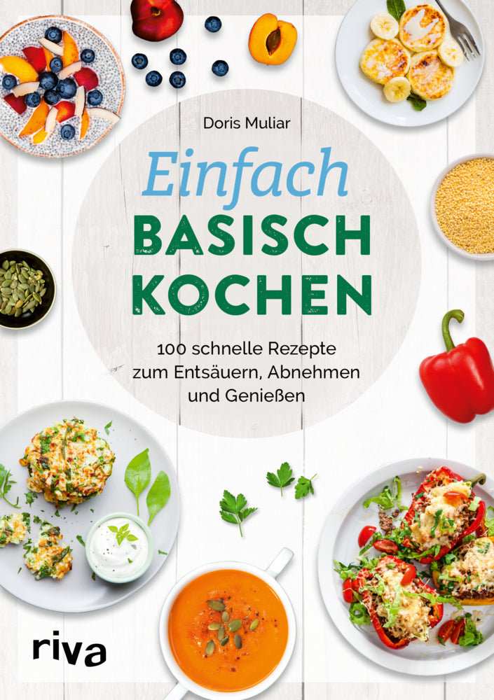Einfach basisch kochen (Doris Muliar)