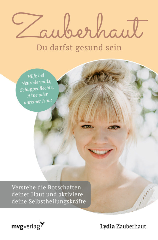 Zauberhaut - Du darfst gesund sein (Lydia Zauberhaut)