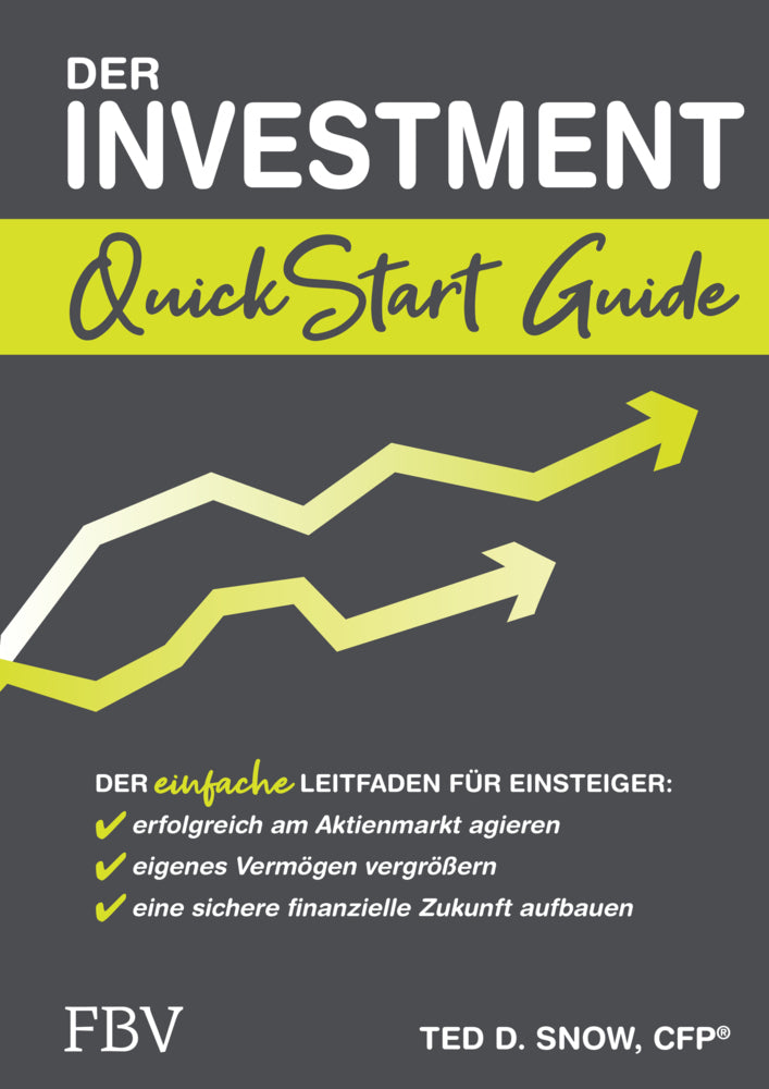 Der Investment QuickStart Guide (Ted D. Snow)