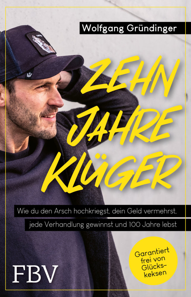 Zehn Jahre klüger (Wolfgang Gründinger)