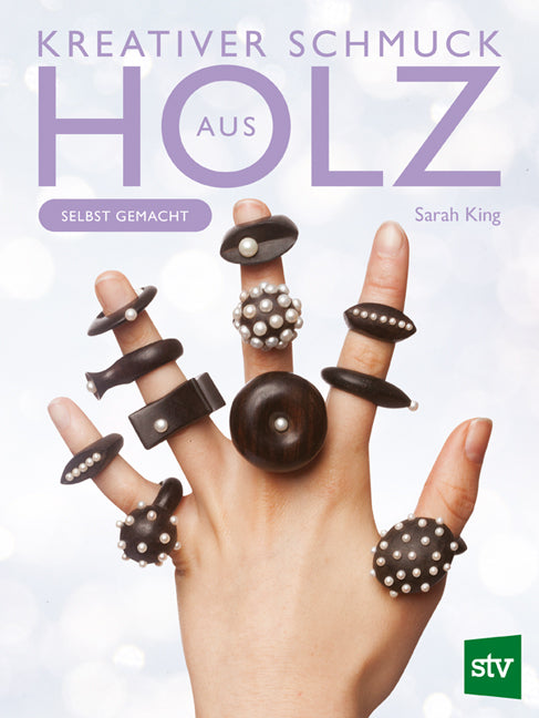 Kreativer Schmuck aus Holz (Sarah King)