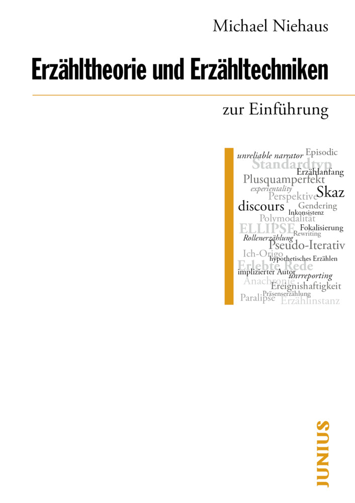 Erzähltheorie und Erzähltechniken zur Einführung (Michael Niehaus)