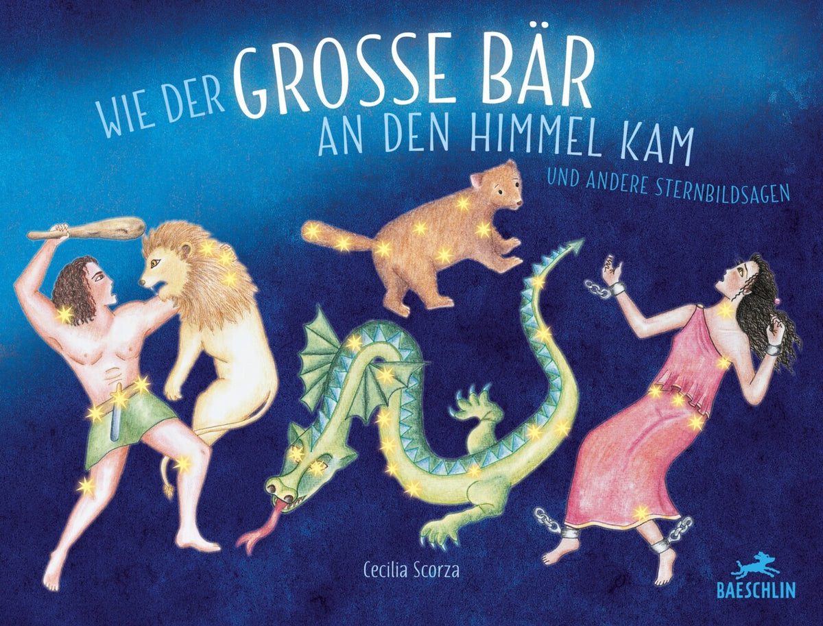 Wie der grosse Bär an den Himmel kam (Cecilia Scorza)