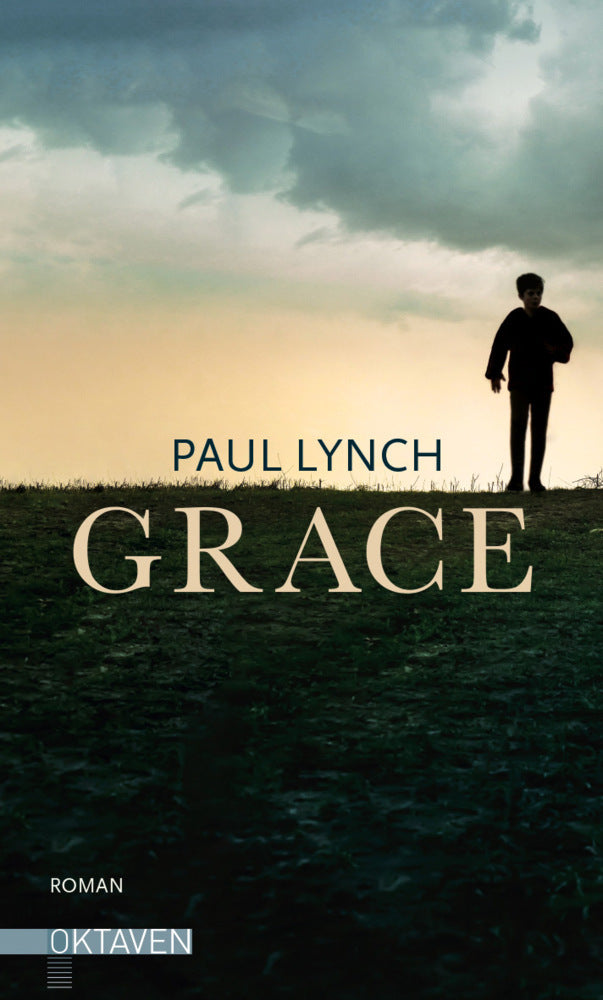 Grace - Vom Preisträger des Booker Prize 2023 ("Prophet Song") (Paul Lynch)