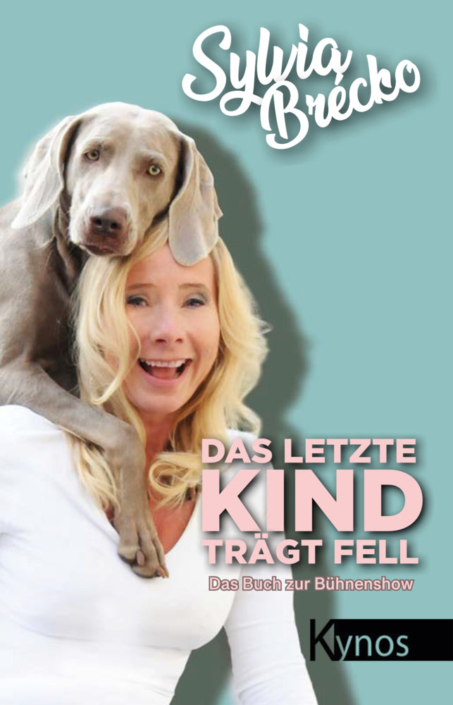 Das letzte Kind trägt Fell (Sylvia Brécko)