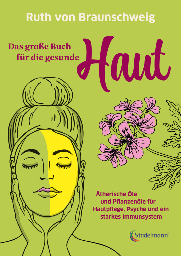 Das große Buch für die gesunde Haut (Ruth Von Braunschweig)
