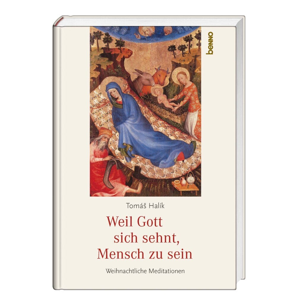 Weil Gott sich sehnt, Mensch zu sein (Tomás Halík)