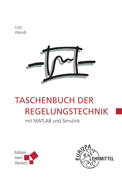 Taschenbuch der Regelungstechnik (Holger Lutz)