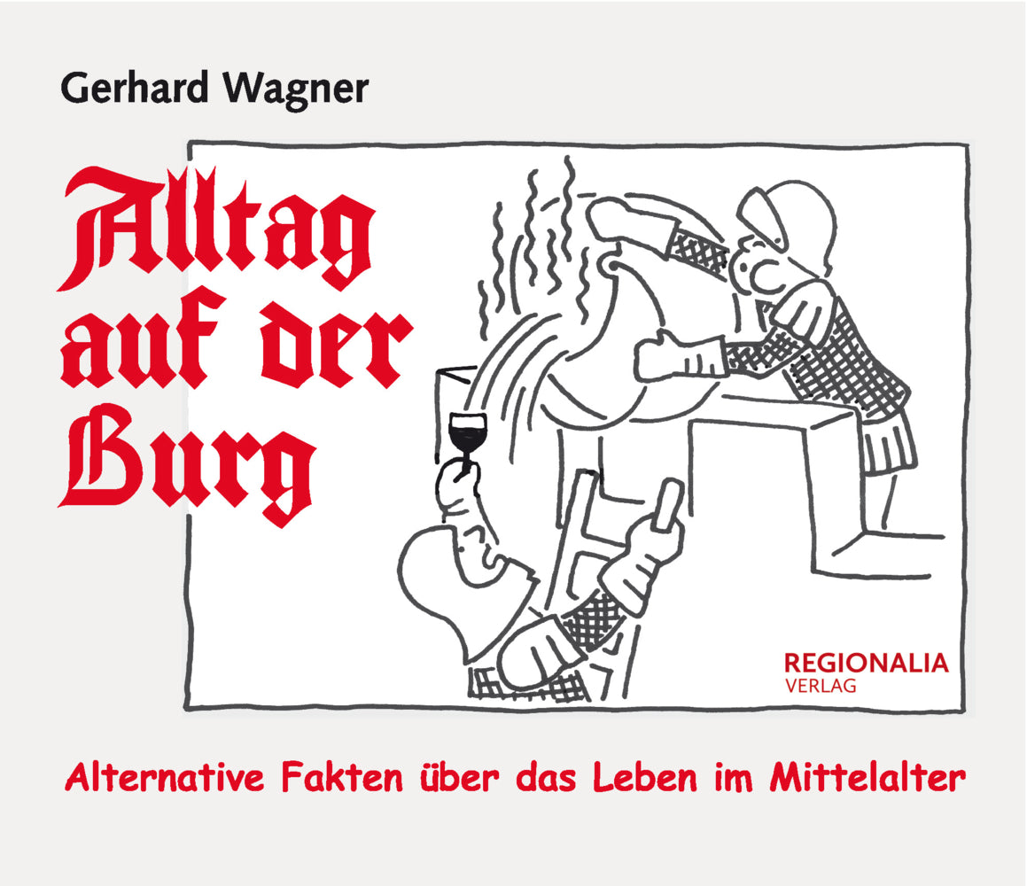 Alltag auf der Burg (Gerhard Wagner)