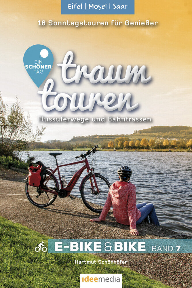 Traumtouren E-Bike und Bike Band 7 - Eifel, Mosel, Saar (Hartmut Schönhöfer)