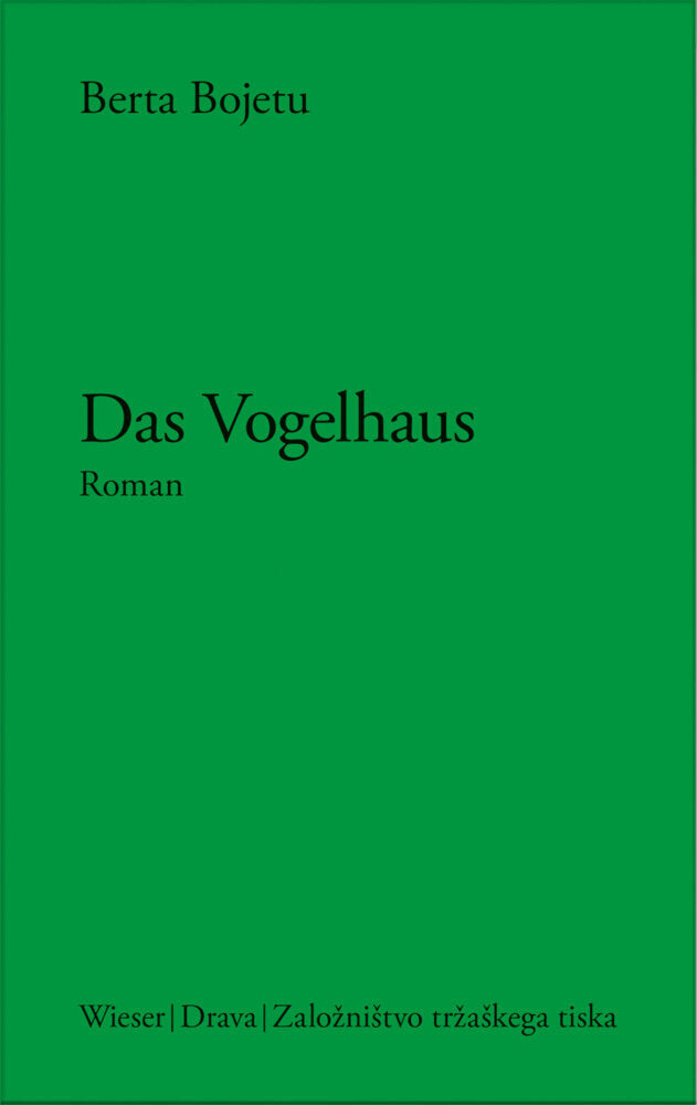 Das Vogelhaus (Berta Bojetu)