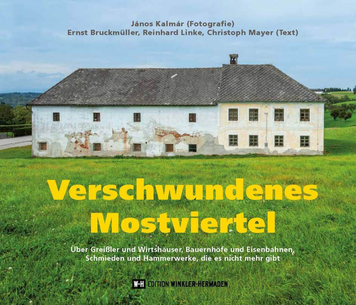 Verschwundenes Mostviertel (János Kalmár)
