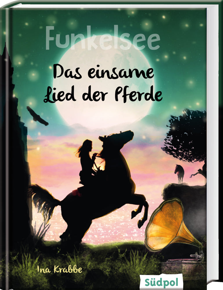 Funkelsee - Das einsame Lied der Pferde (Band 6) (Ina Krabbe)