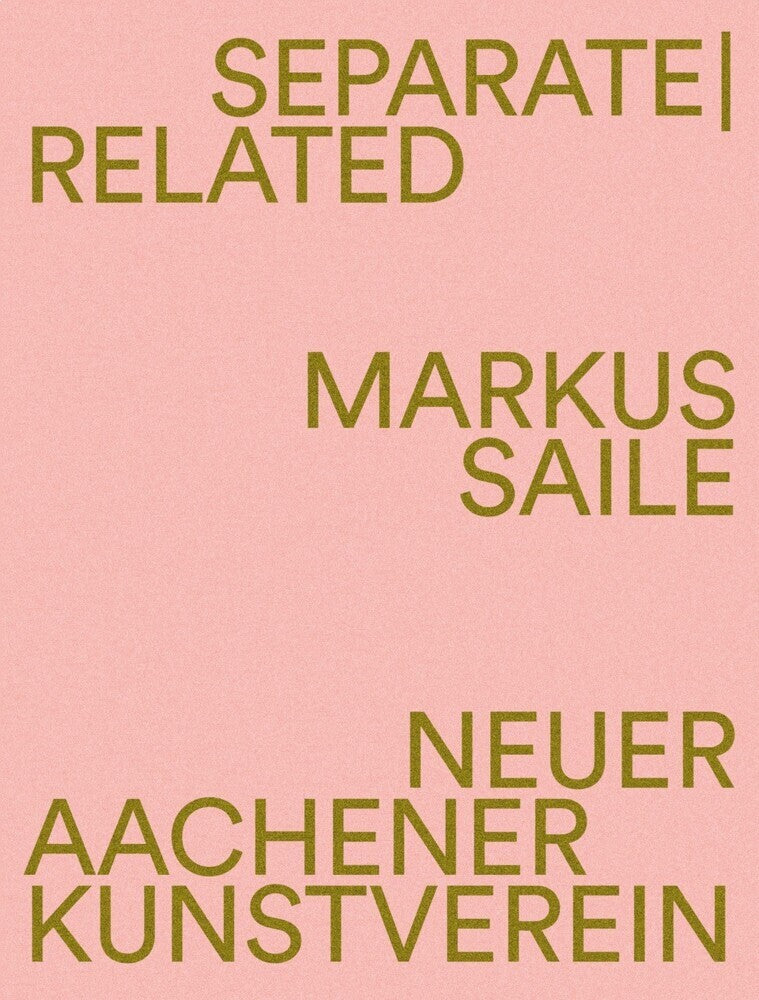 Separate | Related (Markus Saile)