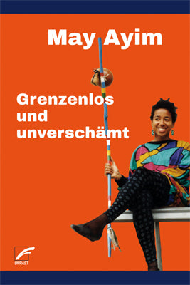 Grenzenlos und unverschämt (May Ayim)
