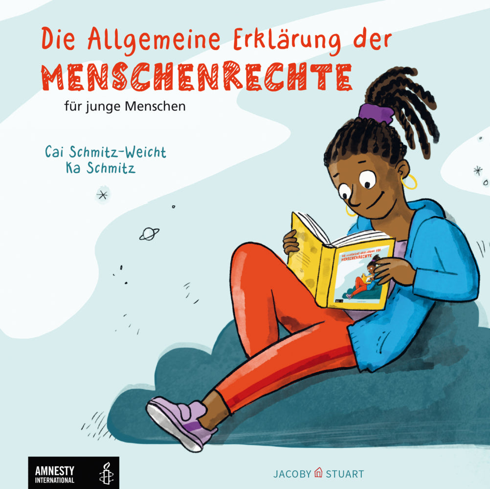 Die Allgemeine Erklärung der Menschenrechte für junge Menschen (Cai Schmitz-Weicht)