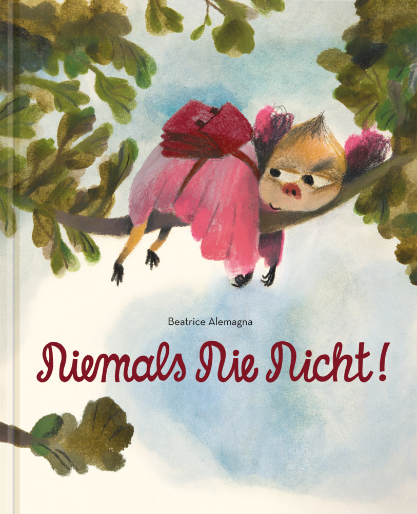 Niemals Nie Nicht! (Beatrice Alemagna)
