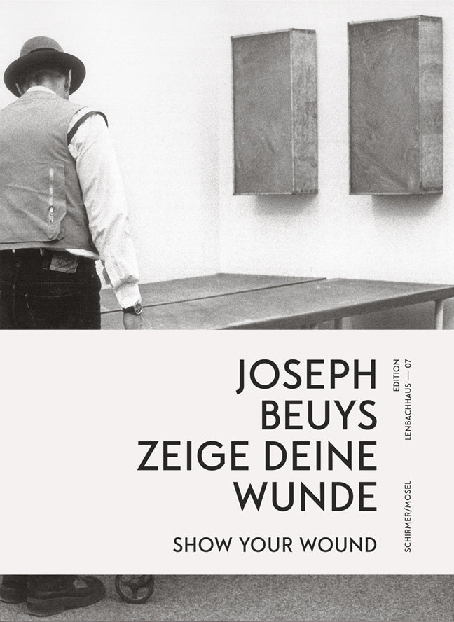 zeige deine Wunde / show your Wound (Joseph Beuys)