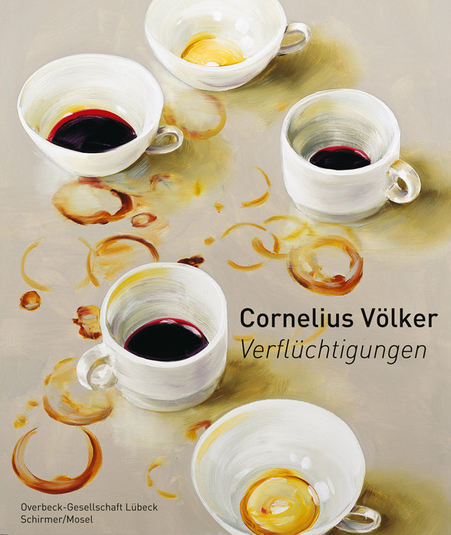 Verflüchtigungen. Stillleben (Cornelius Völker)