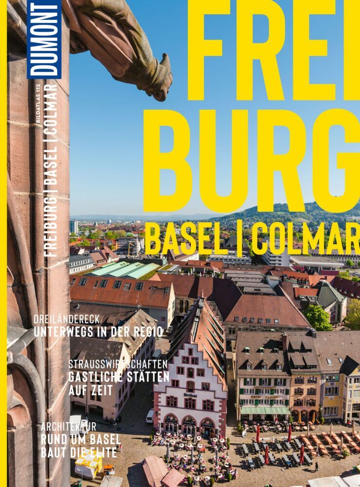 DUMONT Bildatlas Freiburg, Colmar, Basel (Cornelia Tomaschko)