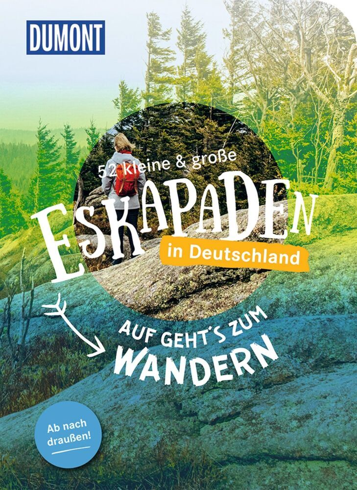 52 kleine & große Eskapaden in Deutschland - Auf geht's zum Wandern (Stefanie Sohr)