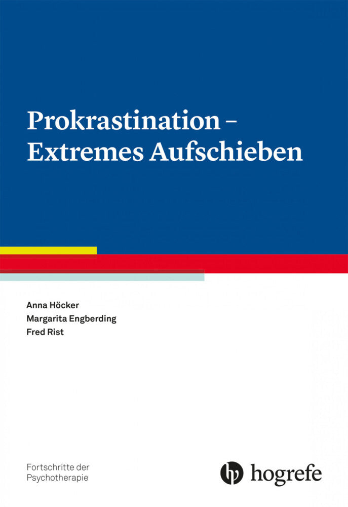 Prokrastination - Extremes Aufschieben (Anna Höcker)