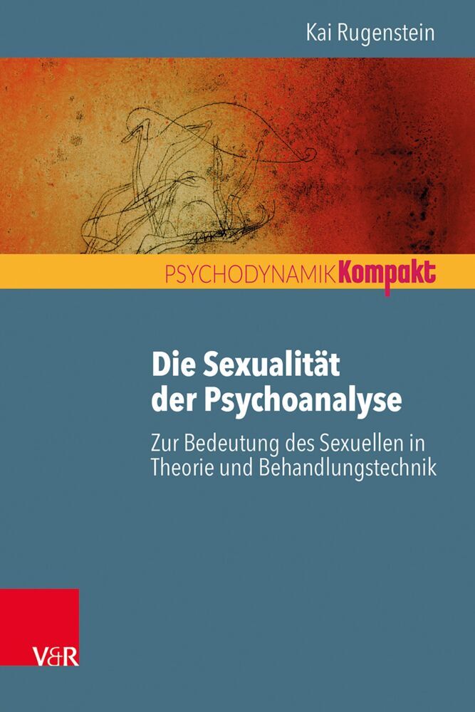Die Sexualität der Psychoanalyse (Kai Rugenstein)
