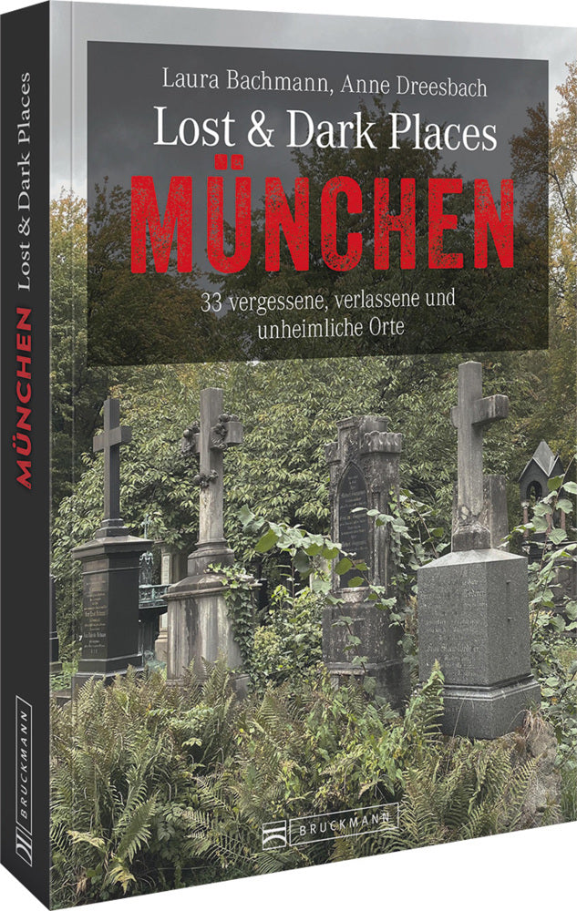 Lost & Dark Places München (Laura Bachmann)