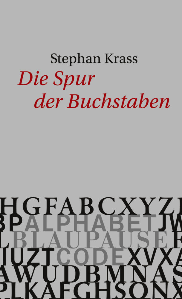 Die Spur der Buchstaben (Stephan Krass)