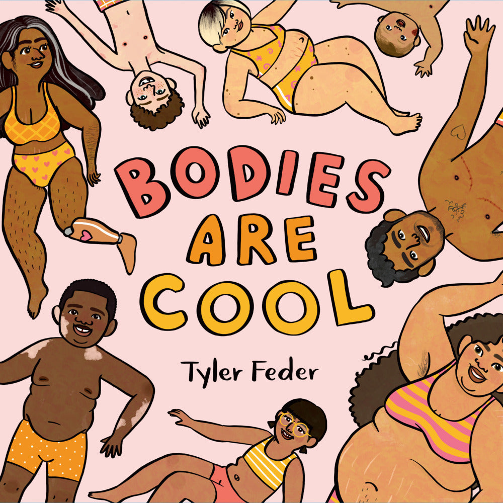 Bodies Are Cool (Tyler Feder)