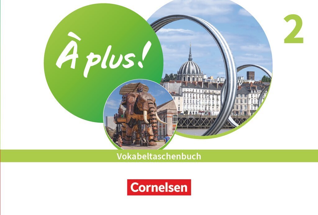 À plus ! Neubearbeitung - Französisch als 1. und 2. Fremdsprache - Ausgabe ab 2020 - Band 2