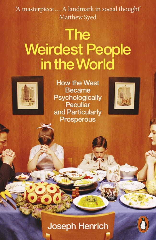The Weirdest People in the World (Joseph Henrich)