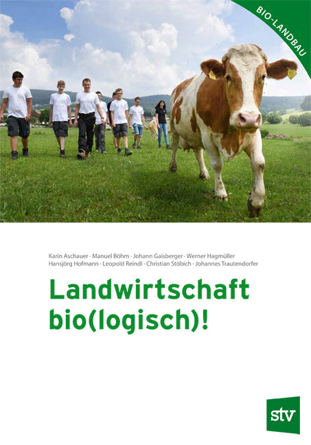 Landwirtschaft bio(logisch)! (Karin Aschauer)