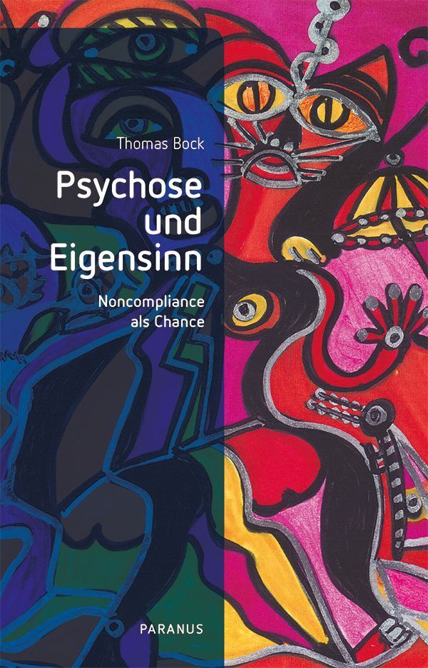Psychose und Eigensinn (Thomas Bock)