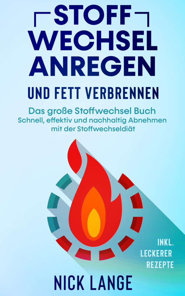 Stoffwechsel anregen und Fett verbrennen (Nick Lange)